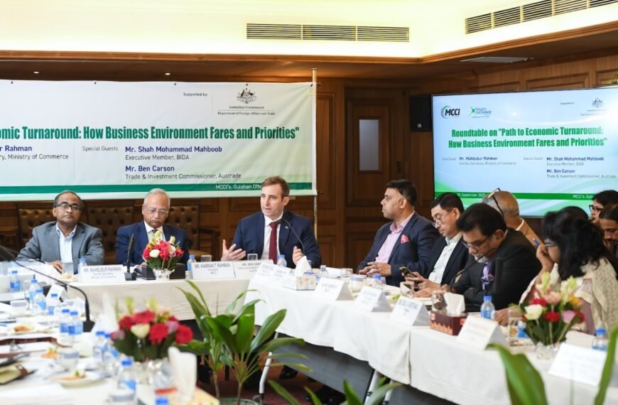 অস্ট্রেলিয়ান হাইকমিশনের উদ্যোগে ব্যবসা পরিবেশ&hellip;