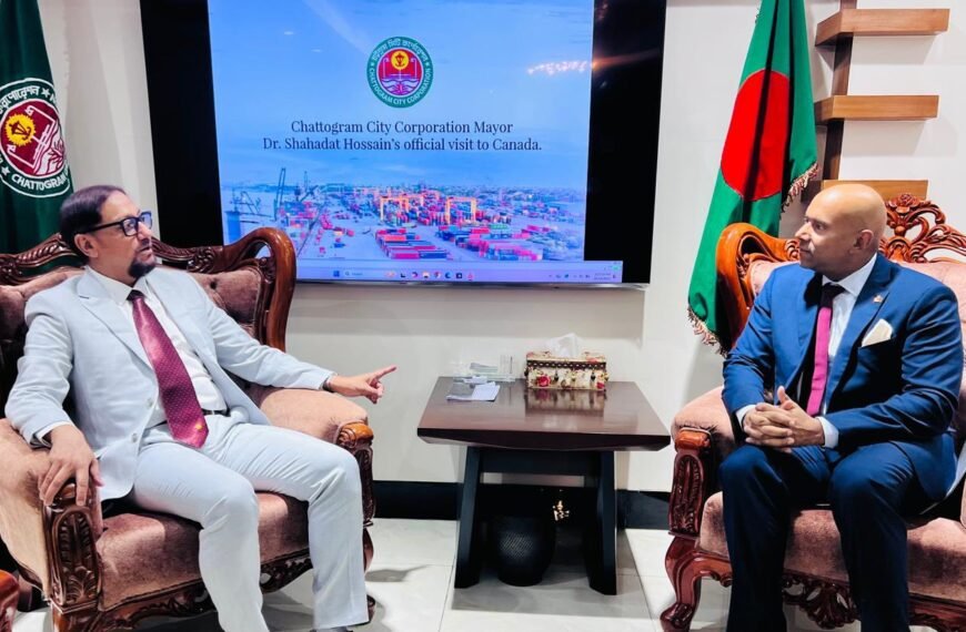 চট্টগ্রাম সিটির মেয়রের সঙ্গে সৌজন্য সাক্ষাৎ করলেন কানাডার হাইকমিশনার