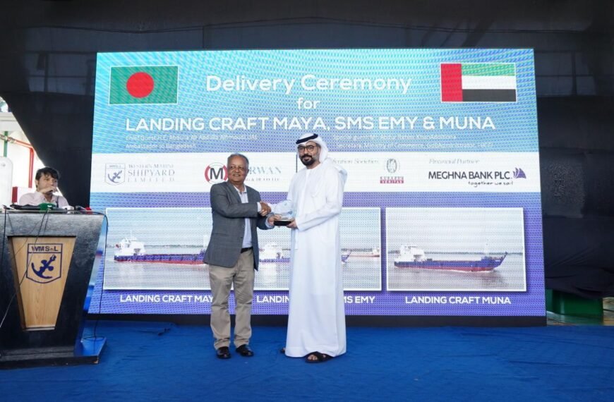 প্রধান অতিথি হিসেবে ইউএই রাষ্ট্রদূতের উপস্থিতিতে বাংলাদেশের ওয়েস্টার্ন মেরিন তিন ল্যান্ডিং ক্রাফট হস্তান্তর করল…