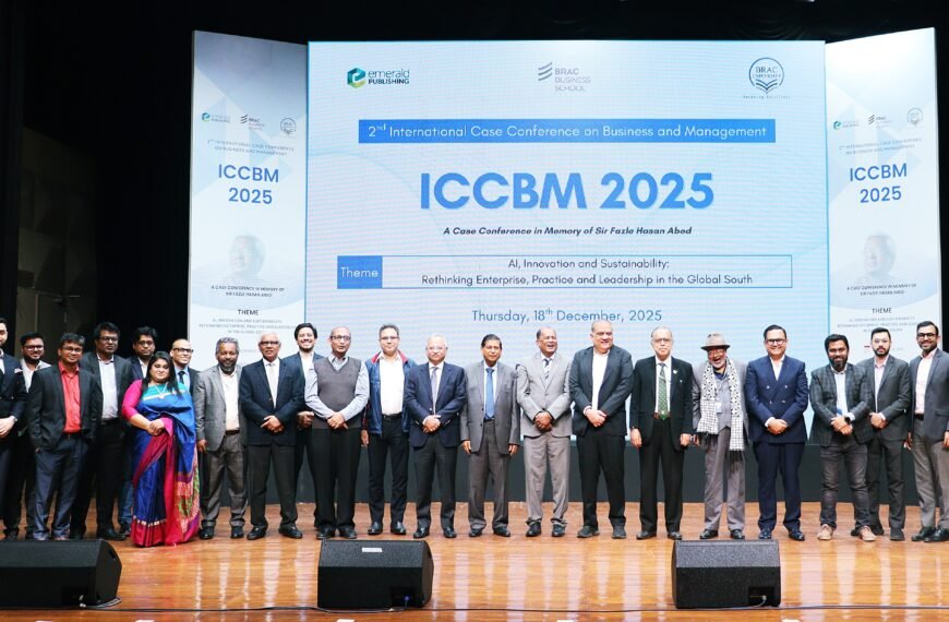 ব্র্যাক ইউনিভার্সিটিতে দ্বিতীয় আন্তর্জাতিক কেস কনফারেন্স অন বিজনেস অ্যান্ড ম্যানেজমেন্ট ২০২৫ অনুষ্ঠিত