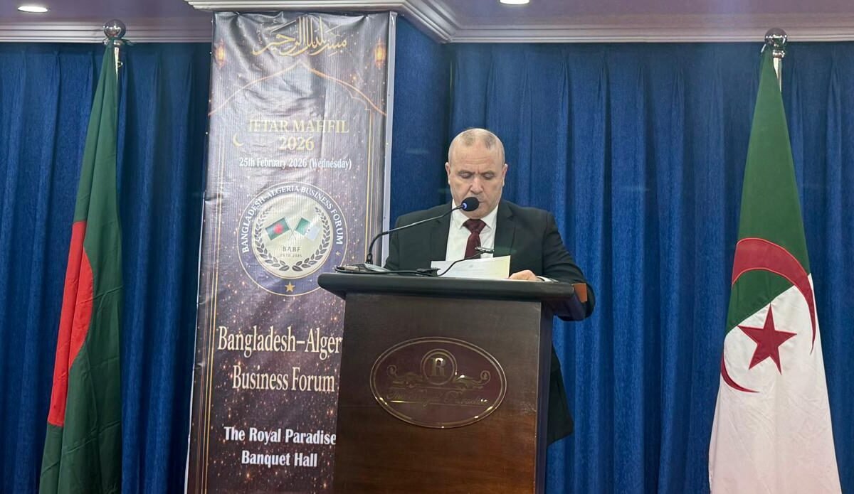 পারস্পরিক স্বার্থে আলজেরিয়া-বাংলাদেশ সম্পর্ক আরও দৃঢ় হবে: আলজেরিয়ার…